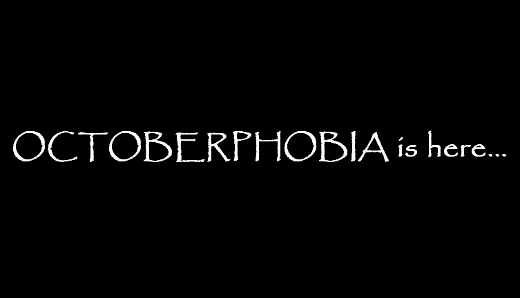 Octoberphobia Strikes Again